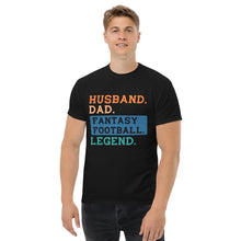 Load image into Gallery viewer, T-Shirt "Husband.Dad.Fantasy Football Legend.