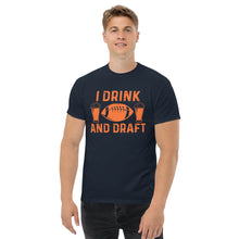 Load image into Gallery viewer, T-Shirt &quot;I drink and draft&quot;
