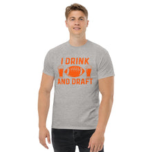 Load image into Gallery viewer, T-Shirt &quot;I drink and draft&quot;
