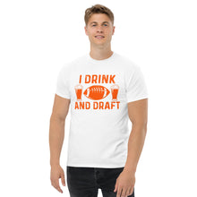 Load image into Gallery viewer, T-Shirt &quot;I drink and draft&quot;

